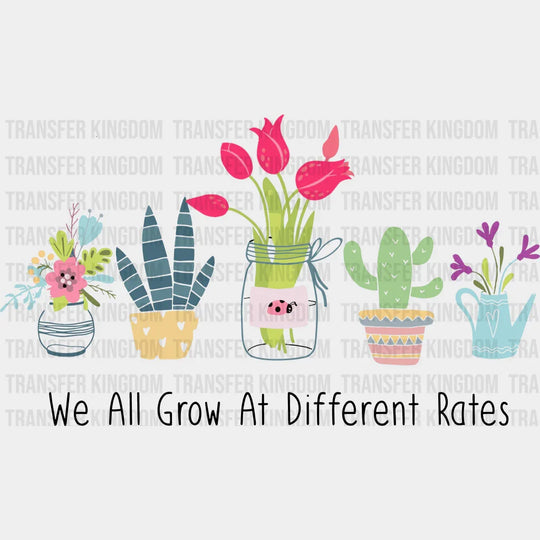 We All Grow At Different Rates 100 Days Of School Design - DTF heat transfer - Transfer Kingdom