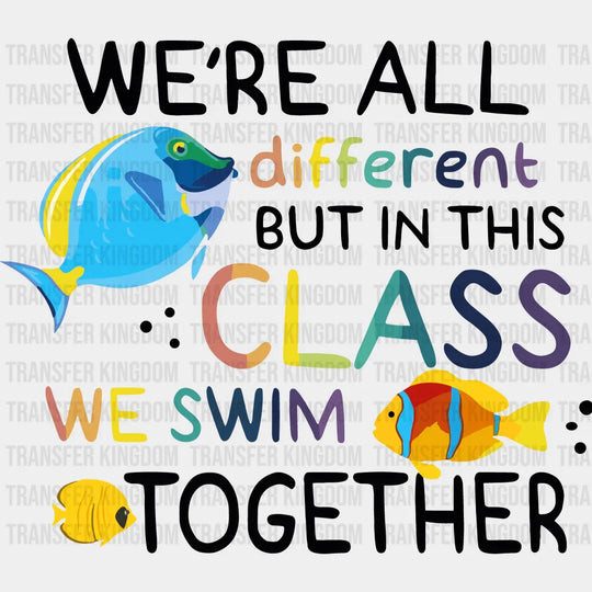 We Swim Together 100 Days Of School Design - DTF heat transfer - Transfer Kingdom