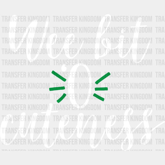 Wee Bit O Cuteness St. Patrick's Day Design - DTF heat transfer - Transfer Kingdom