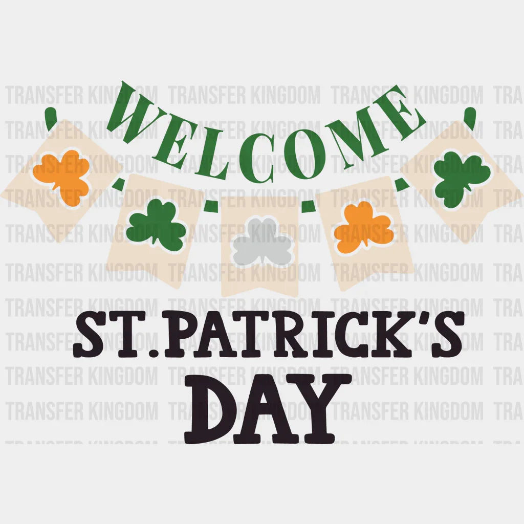 Welcome St. Patrick's Day Design - DTF heat transfer - Transfer Kingdom