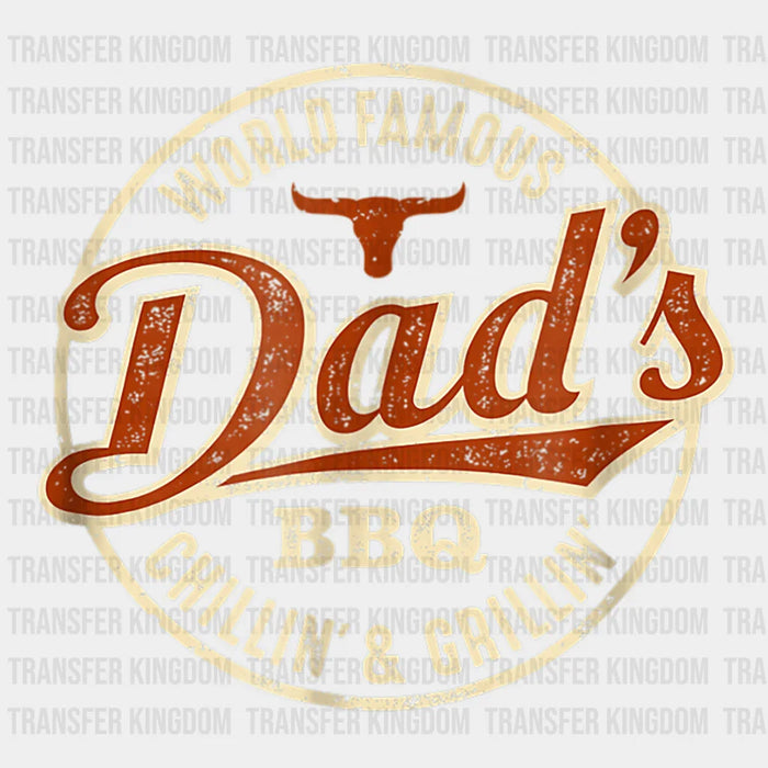 World Famous Dad's BBQ Chillin' & Grillin' Design - DTF heat transfer