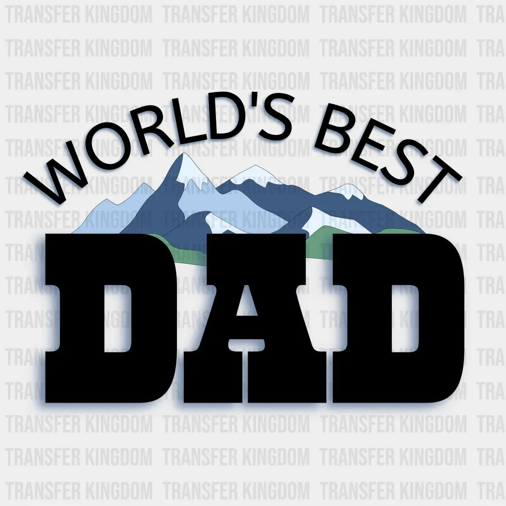 World's Best Dad Design - DTF heat transfer - Transfer Kingdom