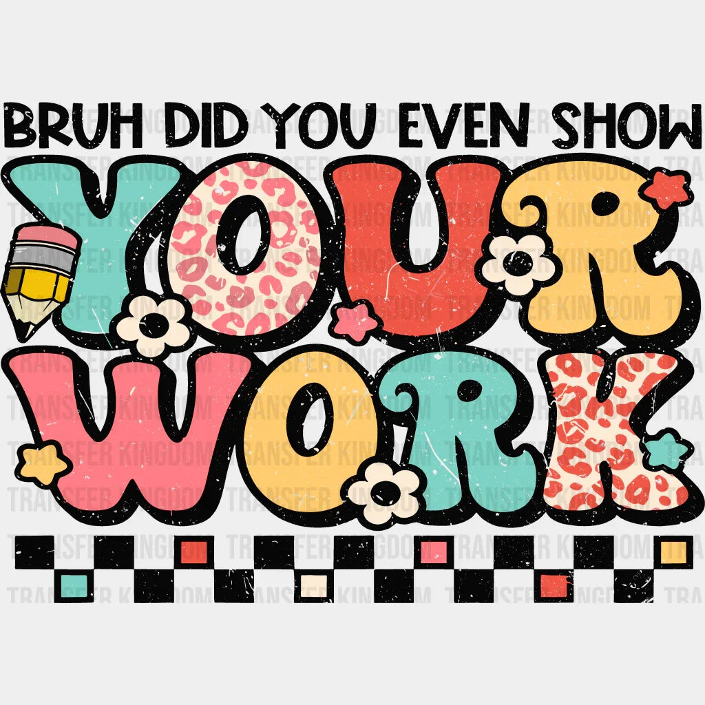 Your Work 100 Days School Design - DTF heat transfer - Transfer Kingdom
